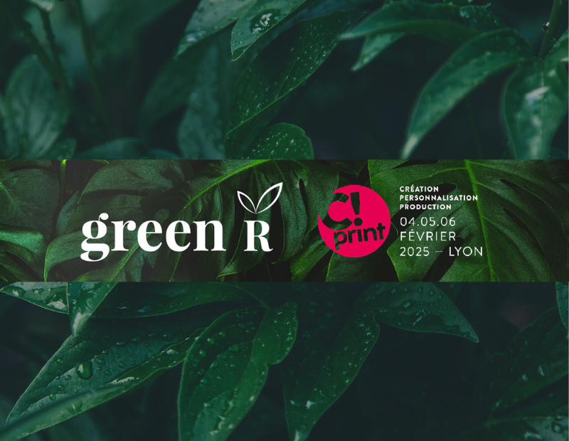 Le Label Green R au salon C!PRINT Lyon